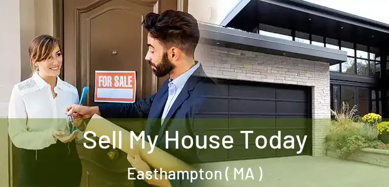  Sell My House Today Easthampton ( MA )