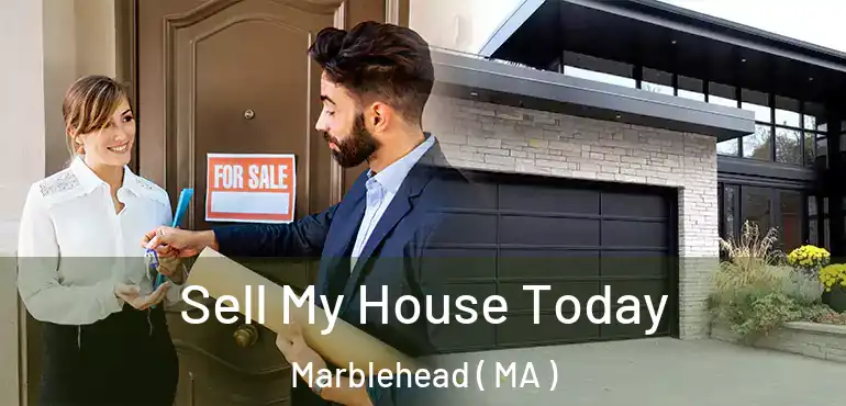  Sell My House Today Marblehead ( MA )
