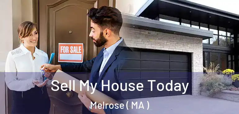  Sell My House Today Melrose ( MA )