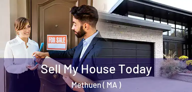  Sell My House Today Methuen ( MA )