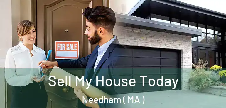  Sell My House Today Needham ( MA )