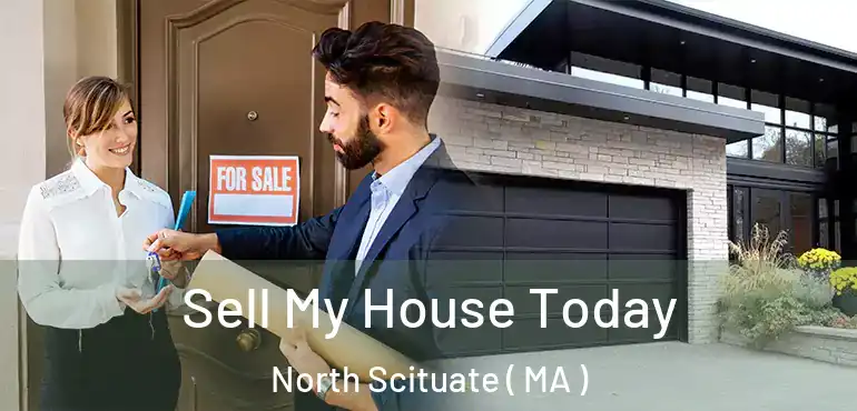  Sell My House Today North Scituate ( MA )
