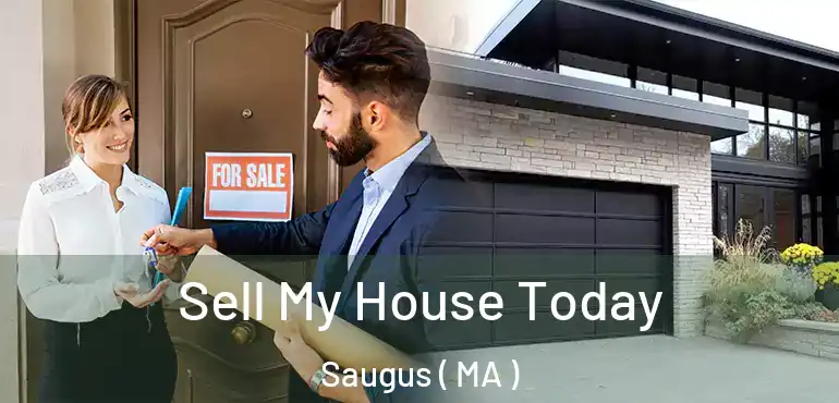  Sell My House Today Saugus ( MA )