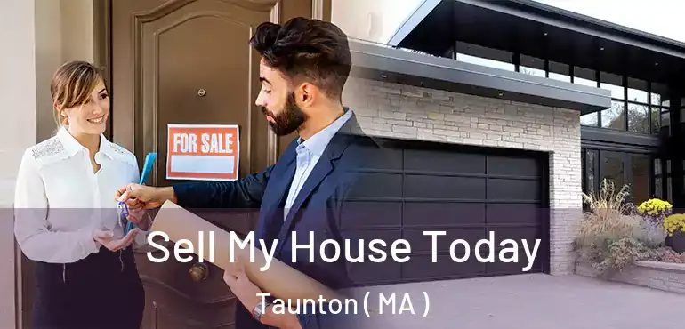 Sell My House Today Taunton ( MA )