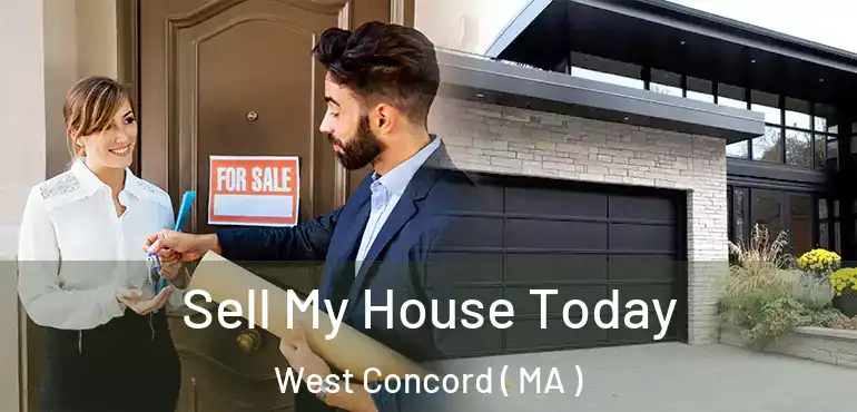  Sell My House Today West Concord ( MA )
