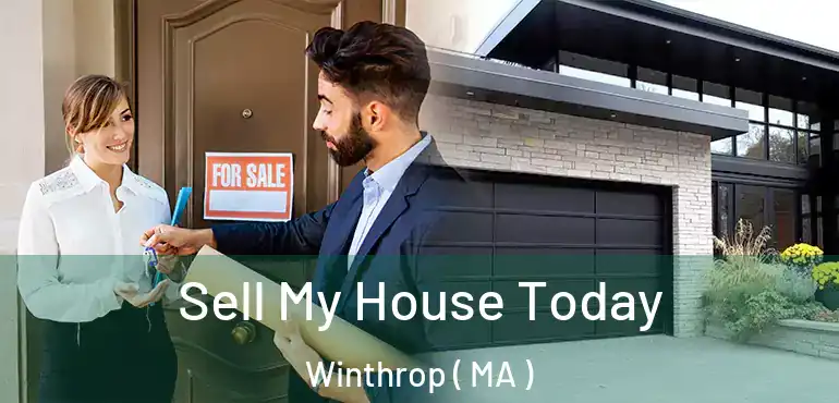  Sell My House Today Winthrop ( MA )