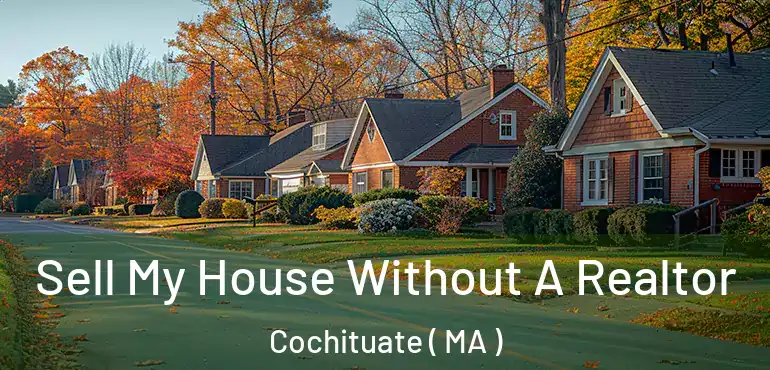  Sell My House Without A Realtor Cochituate ( MA )
