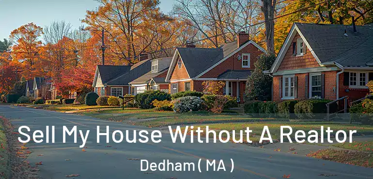  Sell My House Without A Realtor Dedham ( MA )