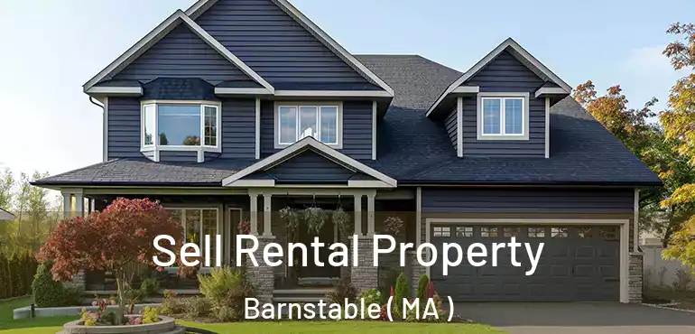  Sell Rental Property Barnstable ( MA )