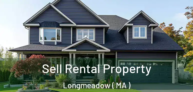  Sell Rental Property Longmeadow ( MA )
