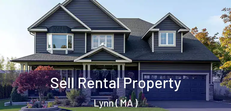  Sell Rental Property Lynn ( MA )