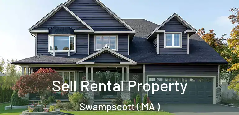  Sell Rental Property Swampscott ( MA )