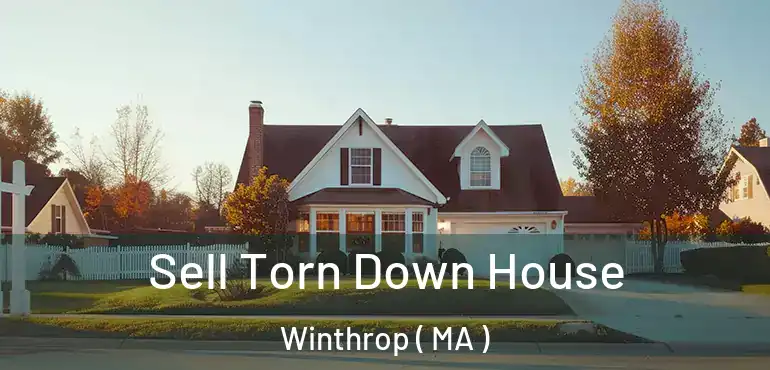  Sell Torn Down House Winthrop ( MA )