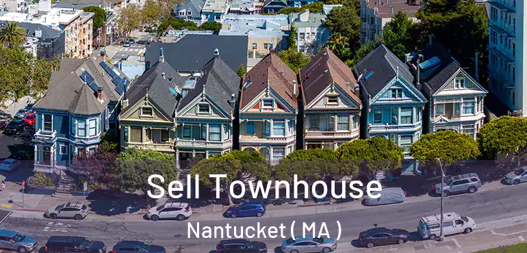  Sell Townhouse Nantucket ( MA )