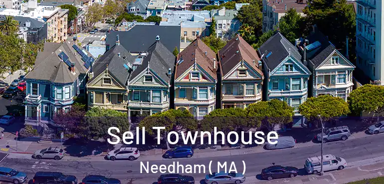  Sell Townhouse Needham ( MA )