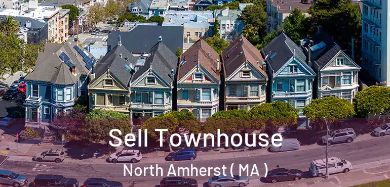  Sell Townhouse North Amherst ( MA )