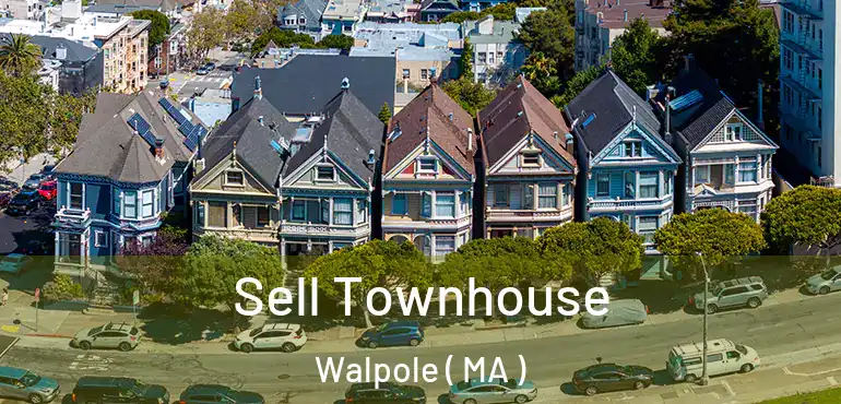  Sell Townhouse Walpole ( MA )