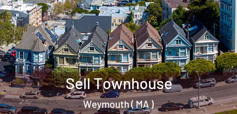  Sell Townhouse Weymouth ( MA )