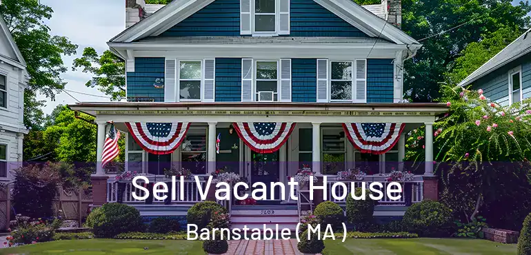  Sell Vacant House Barnstable ( MA )