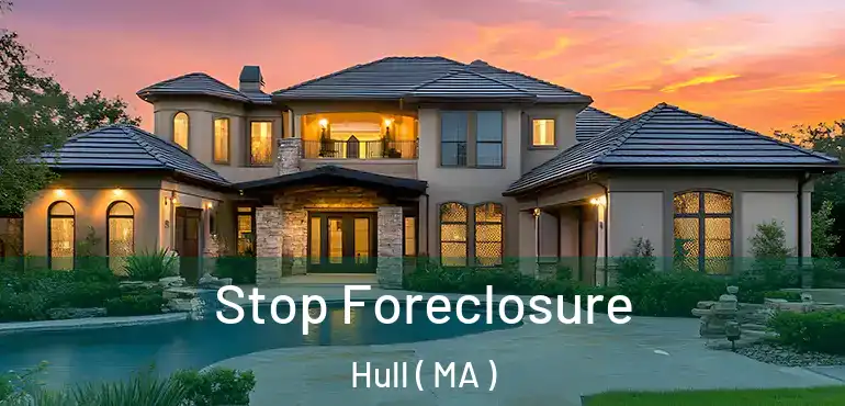  Stop Foreclosure Hull ( MA )