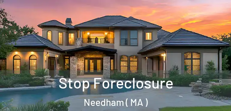  Stop Foreclosure Needham ( MA )