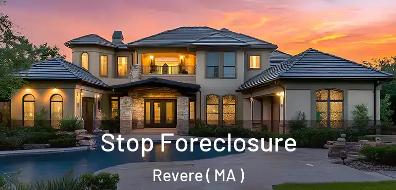  Stop Foreclosure Revere ( MA )