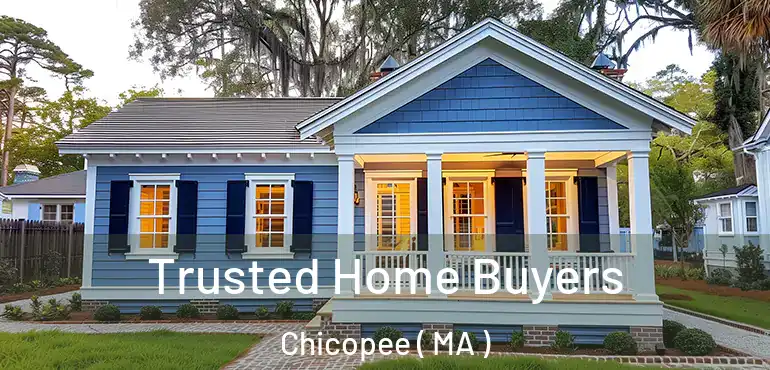  Trusted Home Buyers Chicopee ( MA )