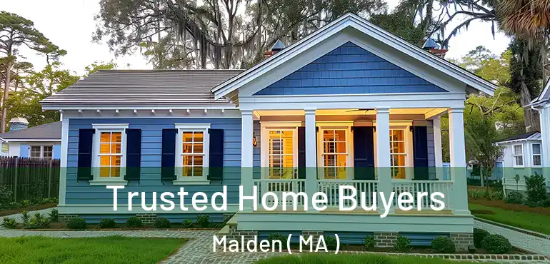  Trusted Home Buyers Malden ( MA )
