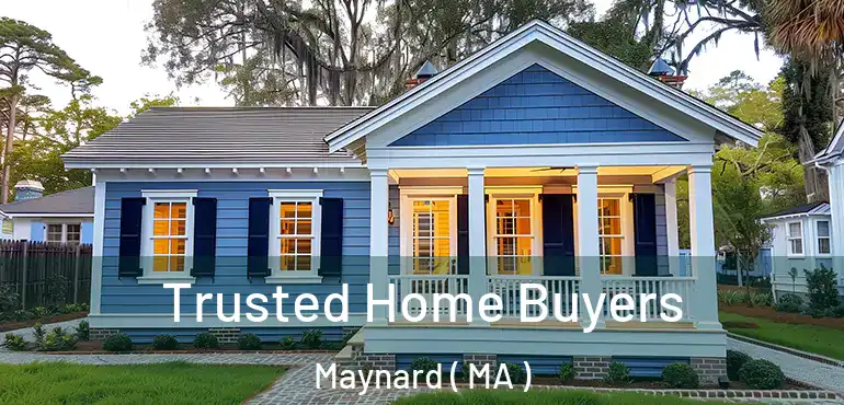  Trusted Home Buyers Maynard ( MA )