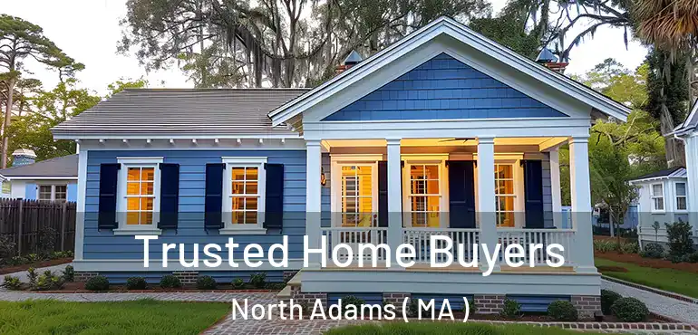  Trusted Home Buyers North Adams ( MA )