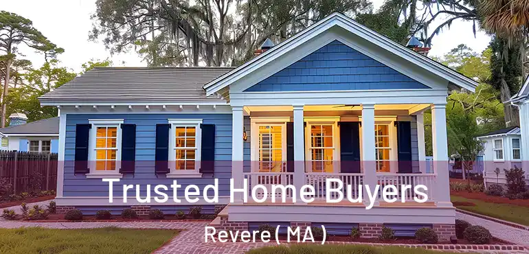  Trusted Home Buyers Revere ( MA )