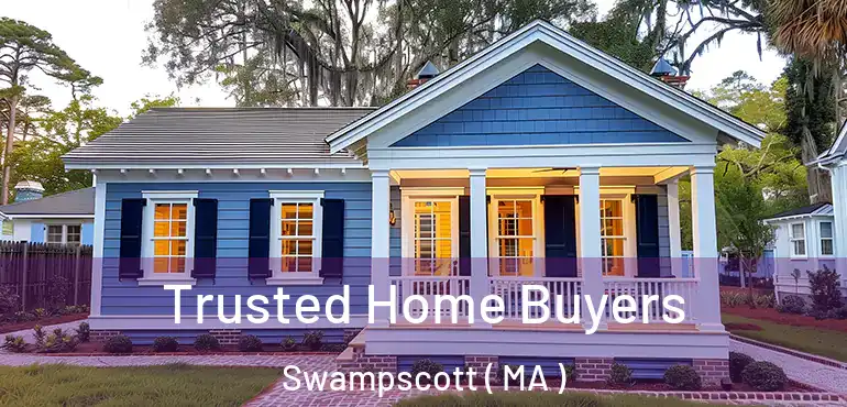  Trusted Home Buyers Swampscott ( MA )
