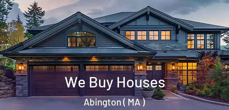  We Buy Houses Abington ( MA )