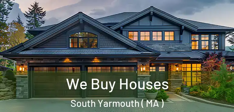  We Buy Houses South Yarmouth ( MA )
