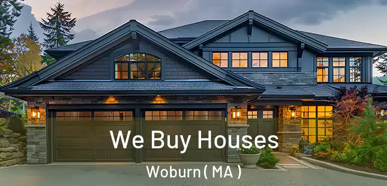  We Buy Houses Woburn ( MA )