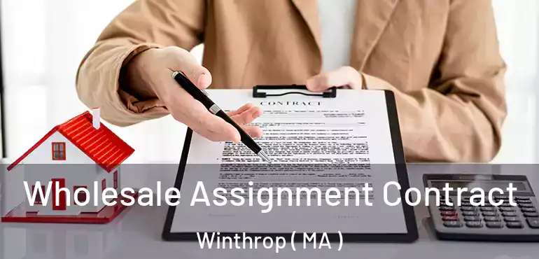  Wholesale Assignment Contract Winthrop ( MA )