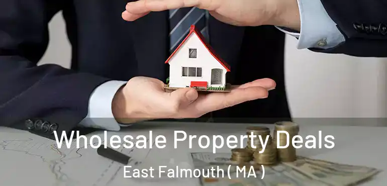  Wholesale Property Deals East Falmouth ( MA )