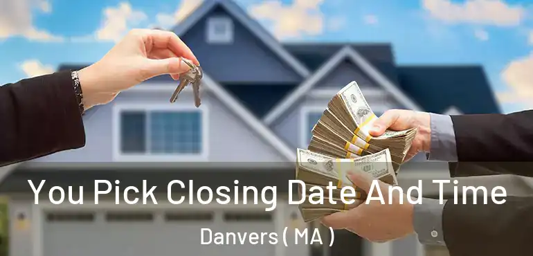  You Pick Closing Date And Time Danvers ( MA )