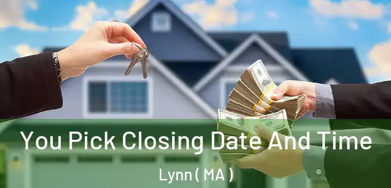  You Pick Closing Date And Time Lynn ( MA )