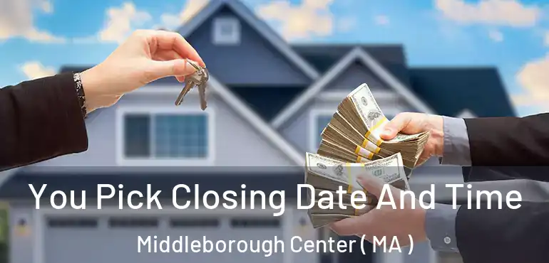  You Pick Closing Date And Time Middleborough Center ( MA )